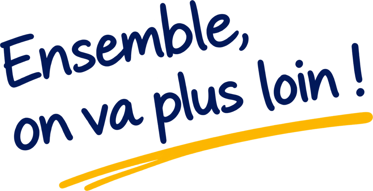 Ensemble, on va plus loin !